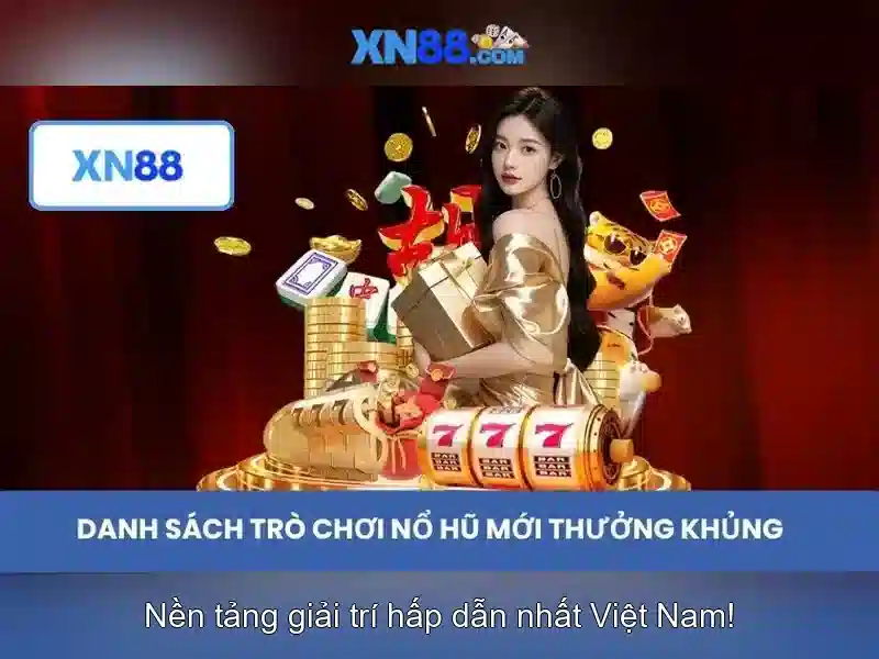 XN88 Slot – Trải Nghiệm Trò Chơi Slot Đỉnh Cao Với Giao Diện Hiện Đại
