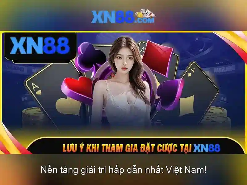 Ưu Điểm XN88 App